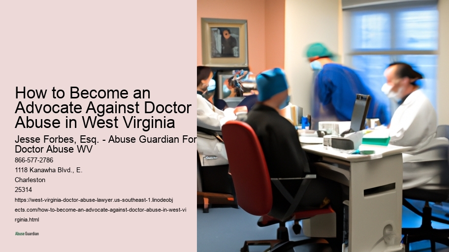 How to Become an Advocate Against Doctor Abuse in West Virginia 